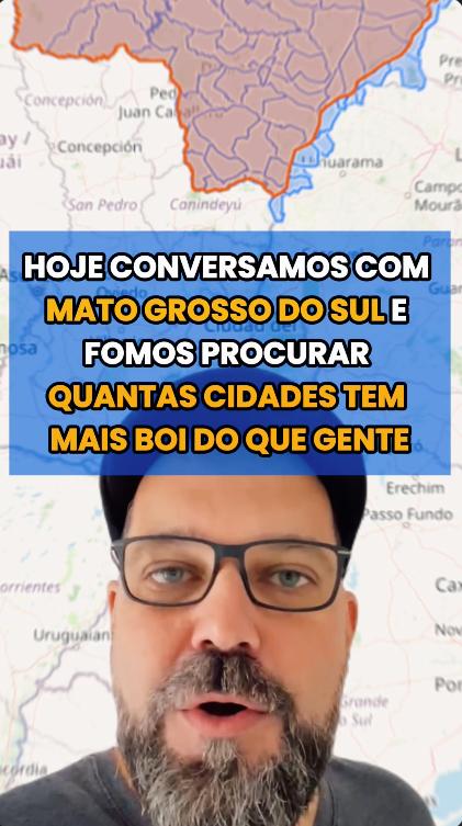 Quantas cidades no MS têm mais boi do que gente?